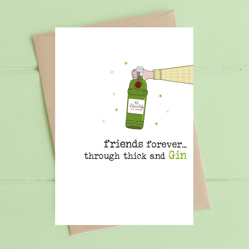 Thick and Gin Thoughtful Card